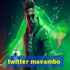 twitter mavambo